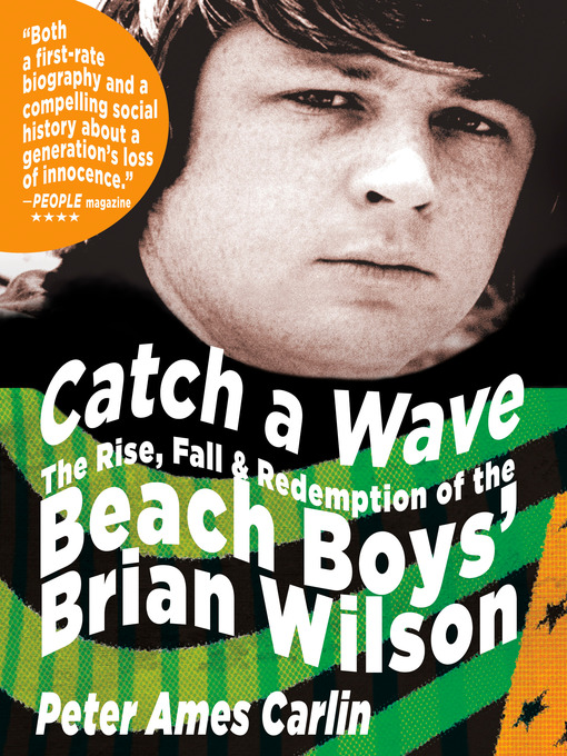 Title details for Catch a Wave by Peter Ames Carlin - Available
